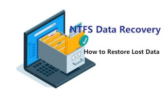NTFS Data Recovery: How to Restore Lost Data